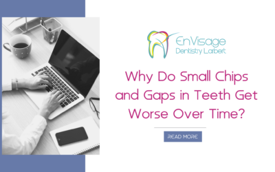 Why Do Small Chips and Gaps in Teeth Get Worse Over Time? | Larbert