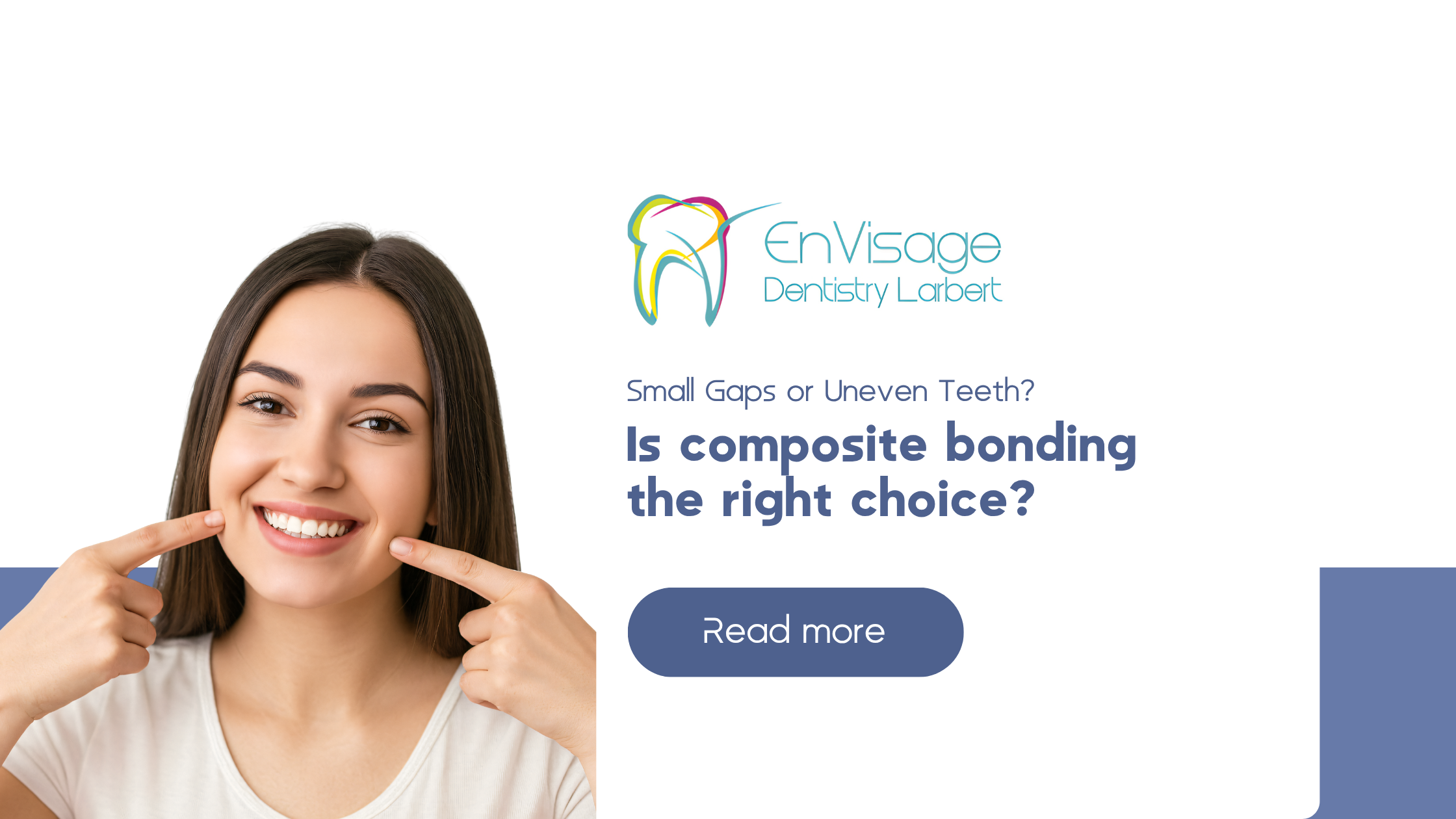 Composite Bonding for Small Gaps or Uneven Teeth Is It the Right Choice?